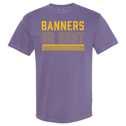 Banners or Bust T-Shirt, front